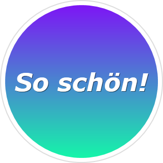 So schön!